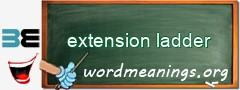 WordMeaning blackboard for extension ladder